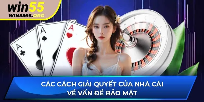 Các cách giải quyết của nhà cái về vấn đề bảo mật