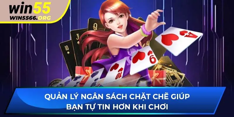 Quản lý ngân sách chặt chẽ giúp bạn tự tin hơn khi chơi