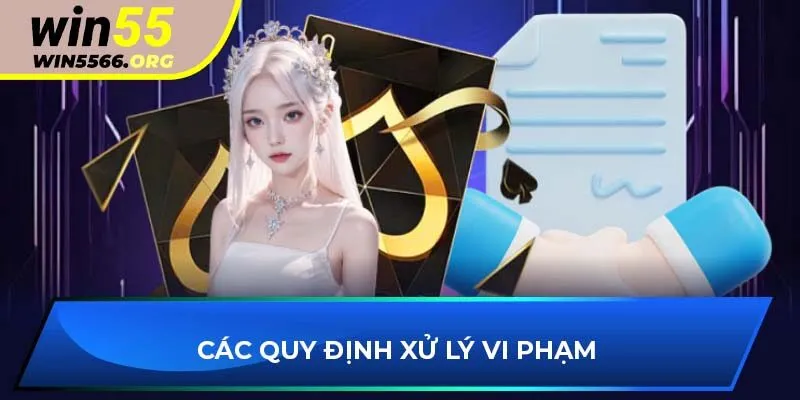 Các quy định xử lý vi phạm