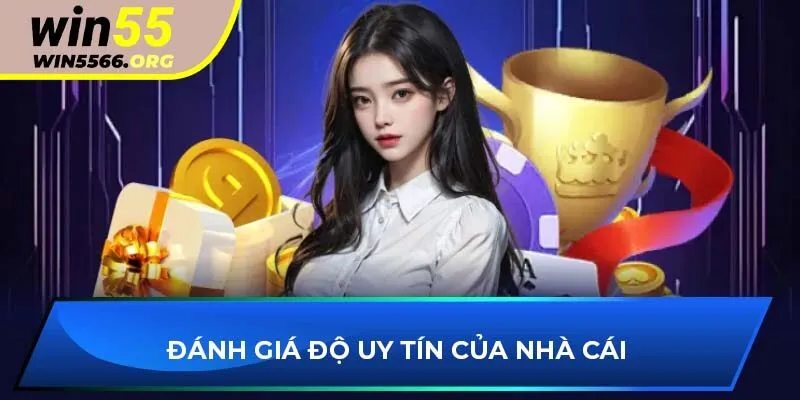 Đánh giá độ uy tín của nhà cái